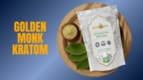 The Golden Monk Kratom Experience: Everything Buyers Should Know